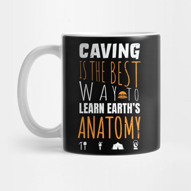 Caving is the best way to learn earth's anatomy / caving design / Spelunking lover by Anodyle